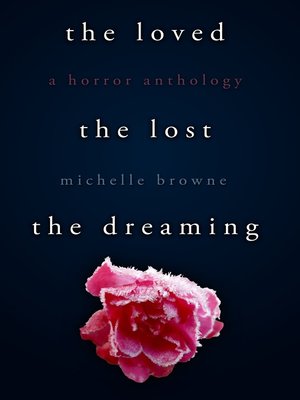 cover image of The Loved, the Lost, the Dreaming
